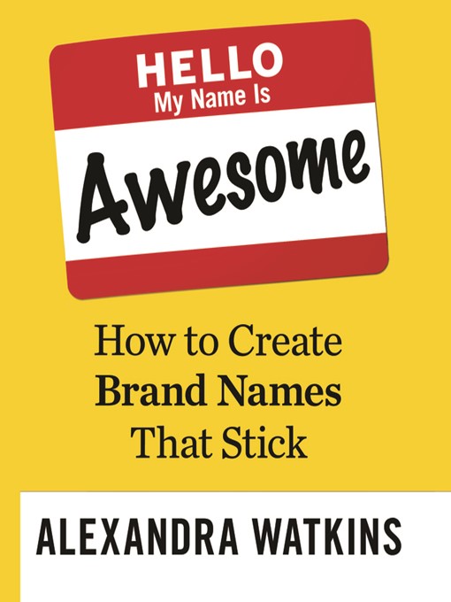 Title details for Hello, My Name is Awesome by Alexandra Watkins - Available